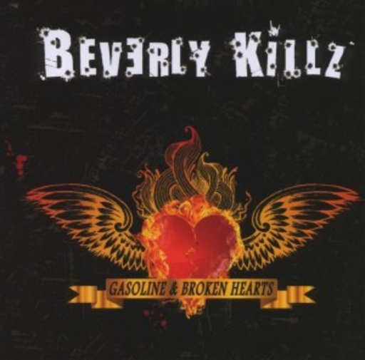 Beverly Killz – Gasoline & Broken Hearts