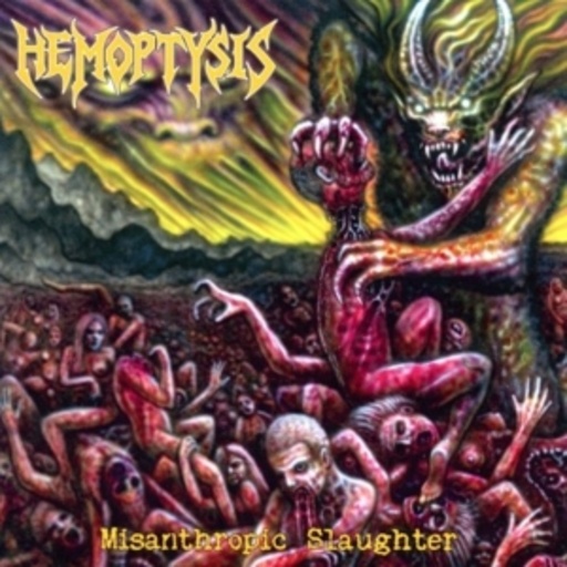 Hemoptysis – Misanthropic Slaughter