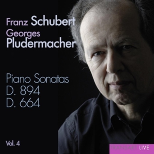 Georges Pludermacher – Piano Sonata D.894, D.664 Vol.4
