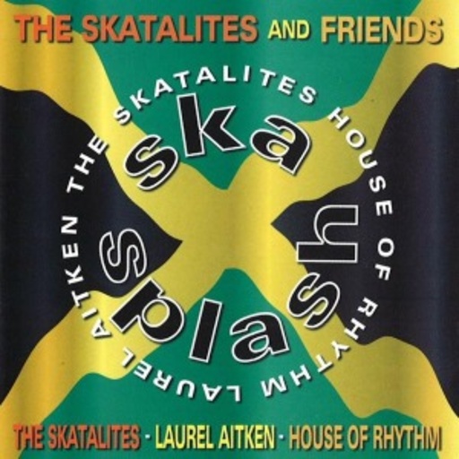 The Skatalites & Friends – Ska Splash