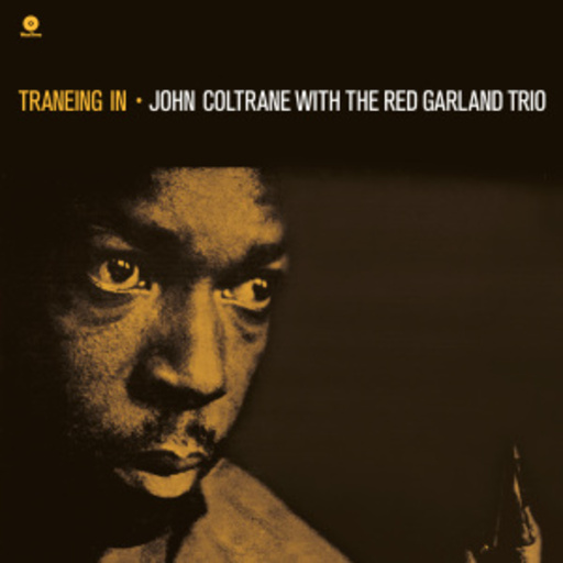 John Coltrane With The Red Garland Trio – Traneing In
