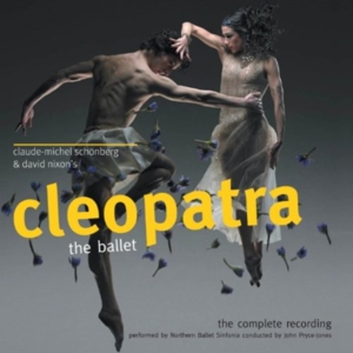 Claude-Michel Schönberg – Cleopatra - The Ballet