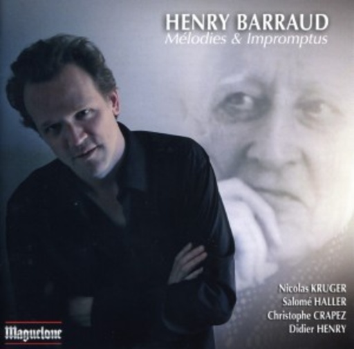 Nicolas Kruger/Salomé Haller/Christophe Crapez – Henry Barraud - Mélodies Et Impromptus