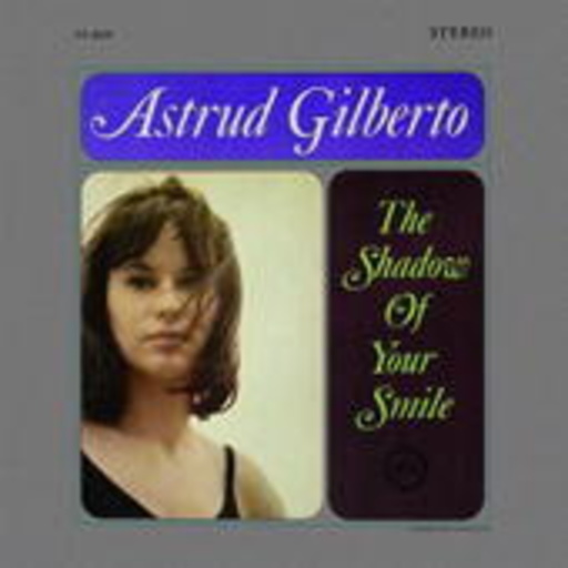 Astrud Gilberto – The Shadow Of Your Smile (LPR-Series/96 kHz/24-bit Digital Remastering)