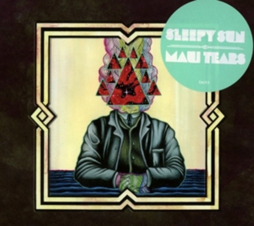 Sleepy Sun – Maui Tears