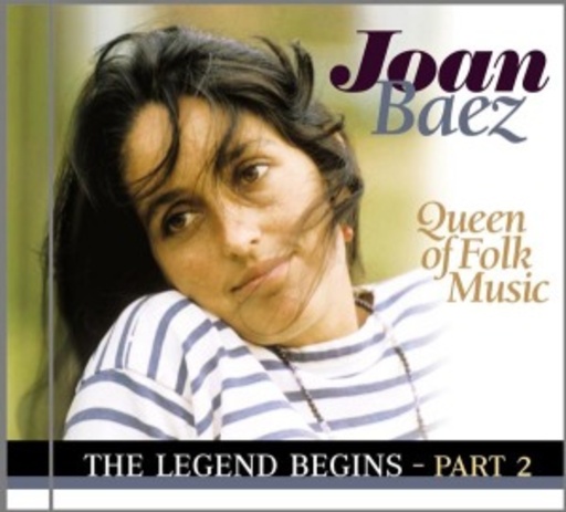 Joan Baez – The Legend Begins Part 2
