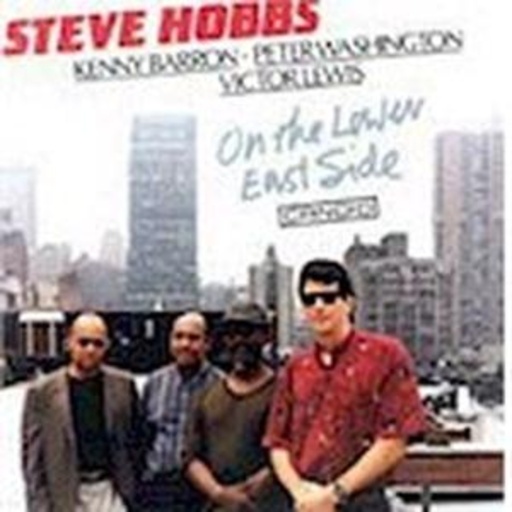 Steve Hobbs feat. Kenny Baron – Lower East Side