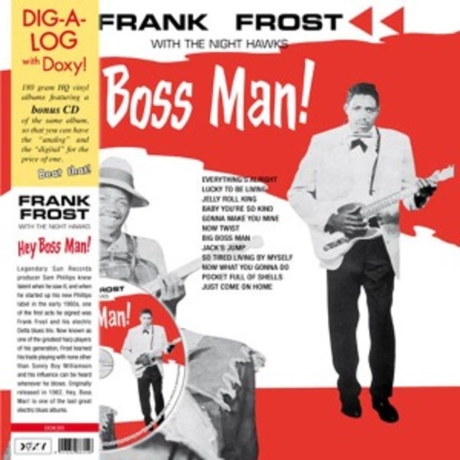 Frank Frost With The Nighthawks – Hey Boss Man!