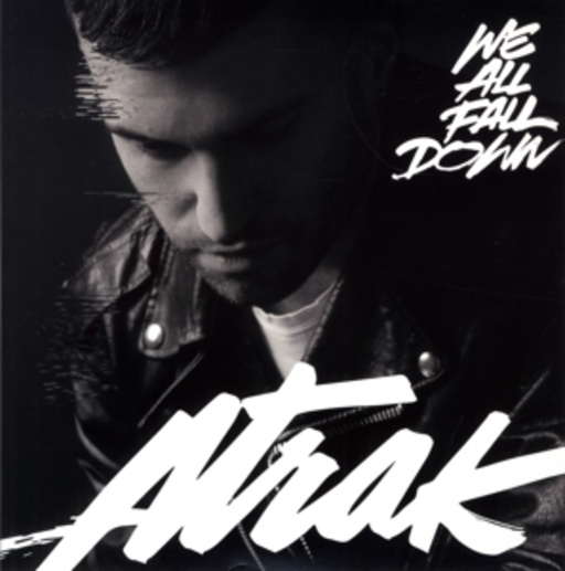 A-Trak – We All Fall Down