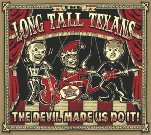 Long Tall Texans – The Devil Made Us Do It