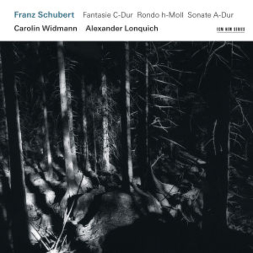 Carolin Widmann/Alexander Lonquich – Fantasie C-Dur/Rondo H-Moll/Sonate A-Dur