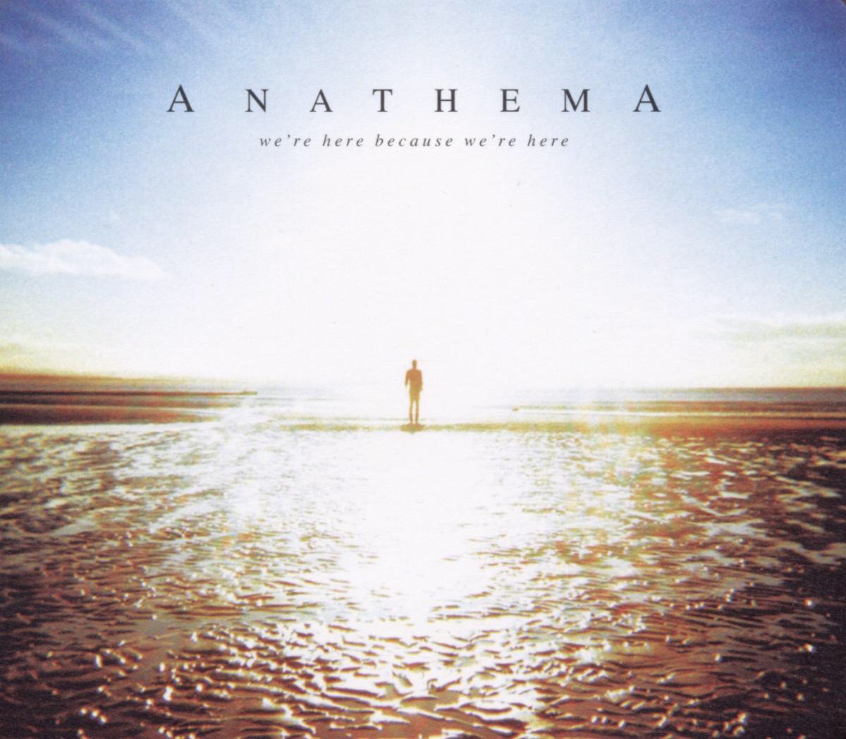 Anathema – We're Here Because We're Here