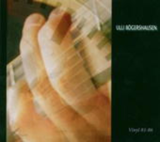 Ulli Bögershausen – Vinyl 81-86
