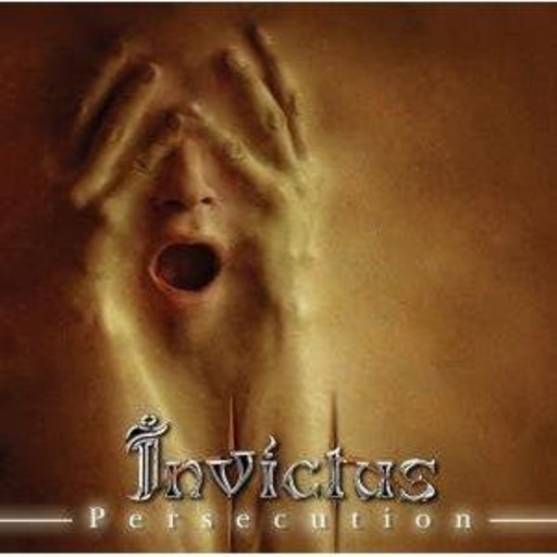 Invictus – Persecution