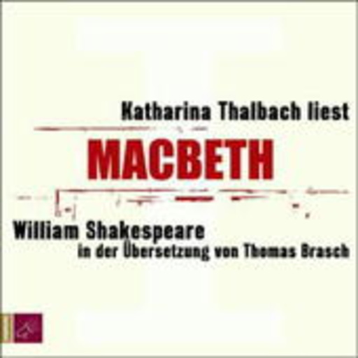 Katharina Thalbach – MacBeth