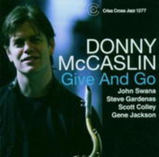 Donny McCaslin – Give And Go