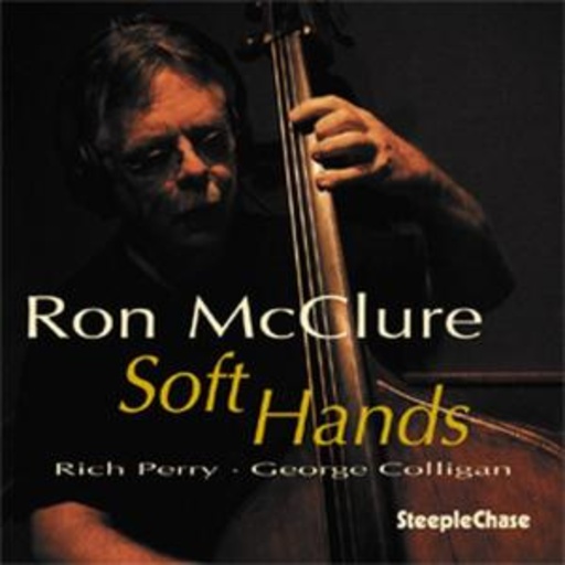 Ron McClure – Soft Hands