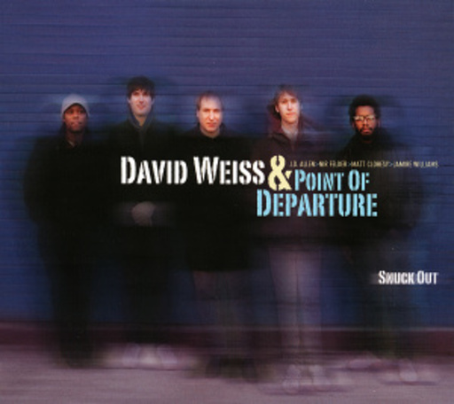 David Weiss & Point Of Departure – Snuck Out