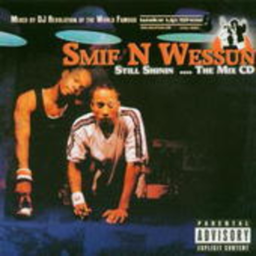 Smif 'N' Wessun – Still Shinin' - The Mix (Mixed by DJ Revolution)
