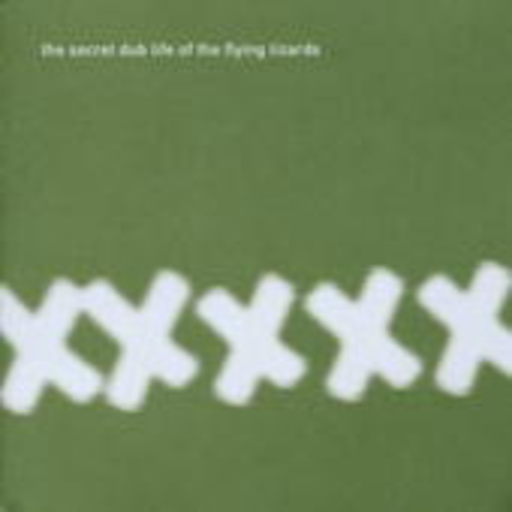 The Flying Lizards – The Secret Dub-Life Of ...