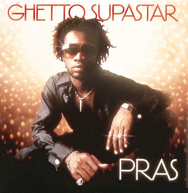 Pras – Ghetto Supastar