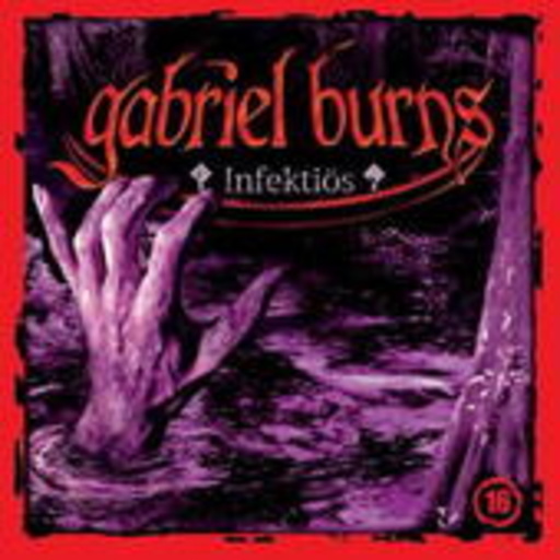 Gabriel Burns – Infektiös - Folge 16