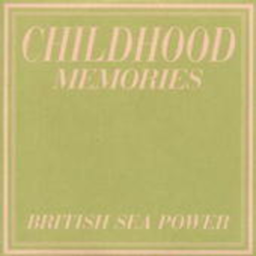 British Sea Power – Memories Of Childhood