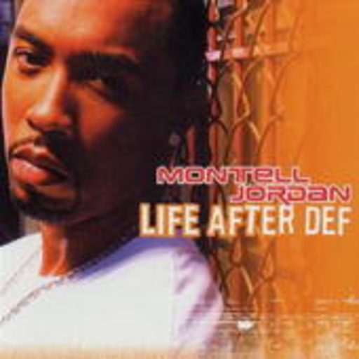 Montell Jordan – Life After Def