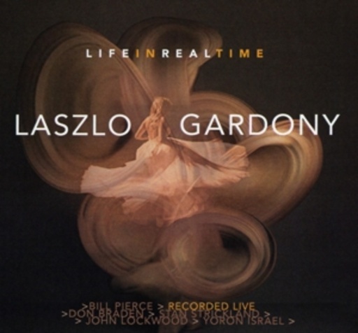 Laszlo Gardony – Live In Real Time