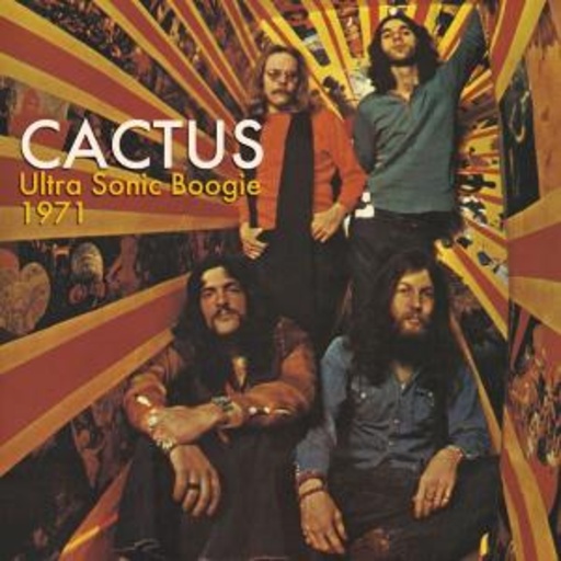 Cactus – Ultra Sonic Boogie 1971