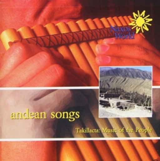 Diverse – Andean Songs - Takillacta: Music For The People