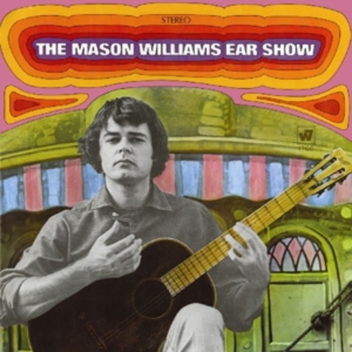Mason Williams – The Mason Williams Ear Show