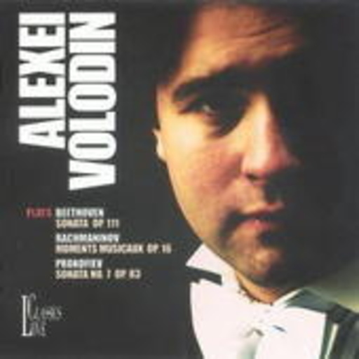 Alexei Volodin – Sonate Op. 111/Moments Musicaux Op. 16