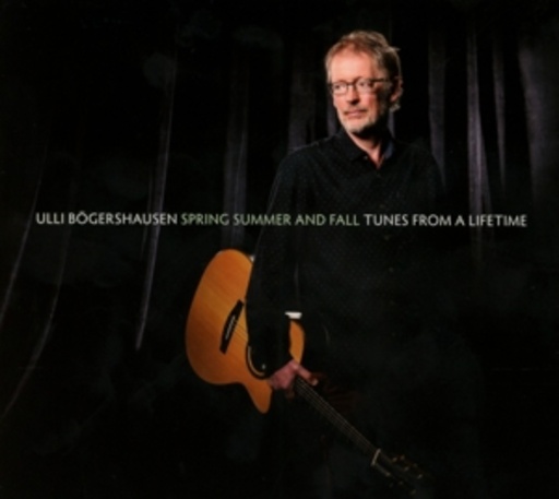 Ulli Bögershausen – Spring Summer And Fall - Tunes From A Lifetime