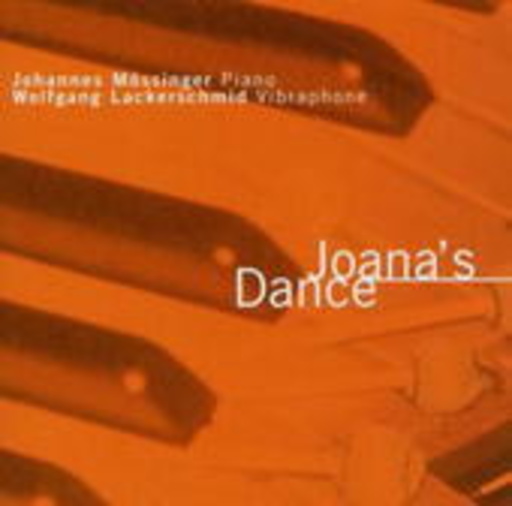 Johannes Mössinger/Wolfgang Lackerschmid – Joana's Dance