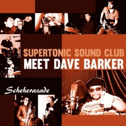 Dave Barker & Supertonic Sound Club – Scheherazade