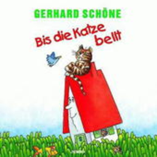Gerhard Schöne – Bis die Katze bellt