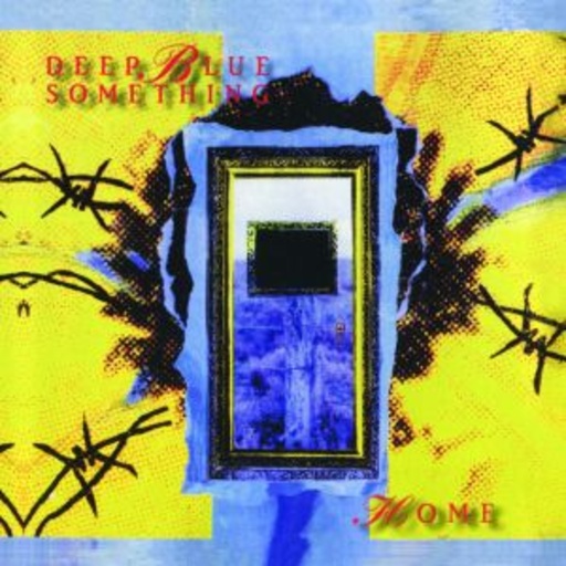 Deep Blue Something – Home