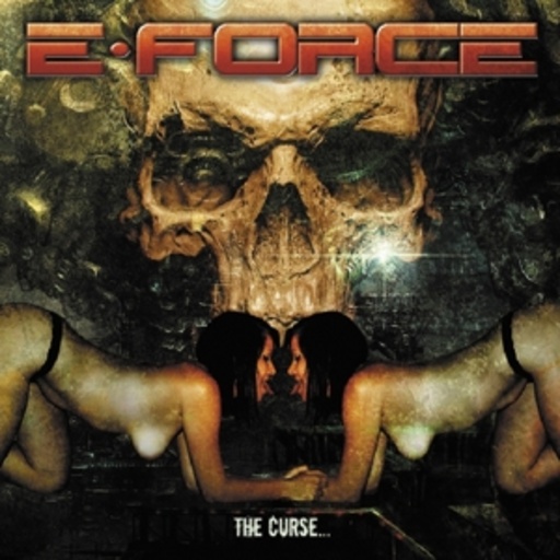 E-Force – The Curse...