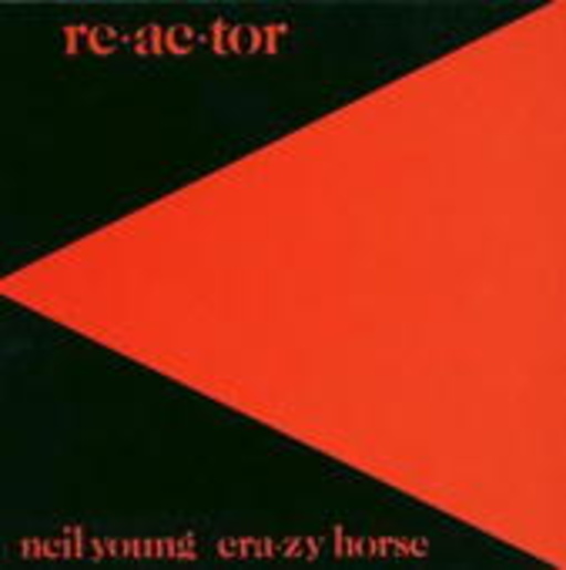 Neil Young – Re-Ac-Tor