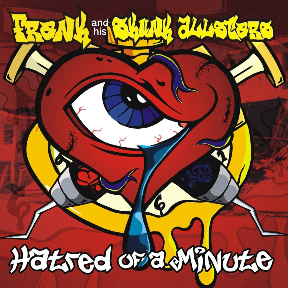 Frank And His Skunk Allstars – Hatred Of A Minute