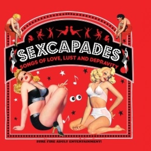 Diverse – Sexcapades: Songs Of Love, Lust & Depravity