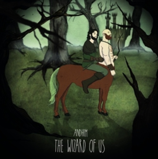 Andhim – The Wizard Of Us