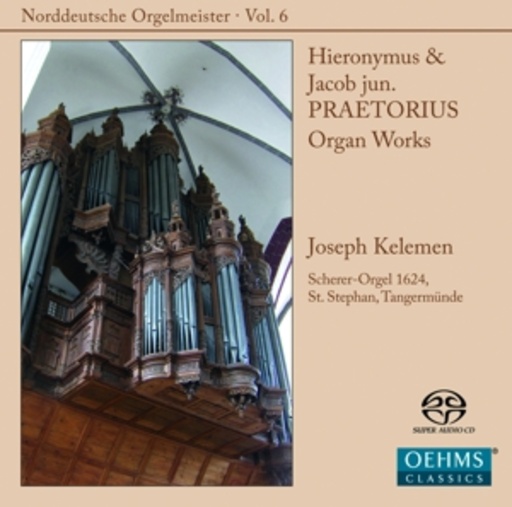 Joseph Kelemen – Norddeutsche Orgelmeister Vol. 6