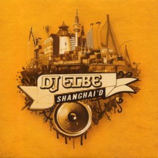 DJ Elbe – Shanghei D