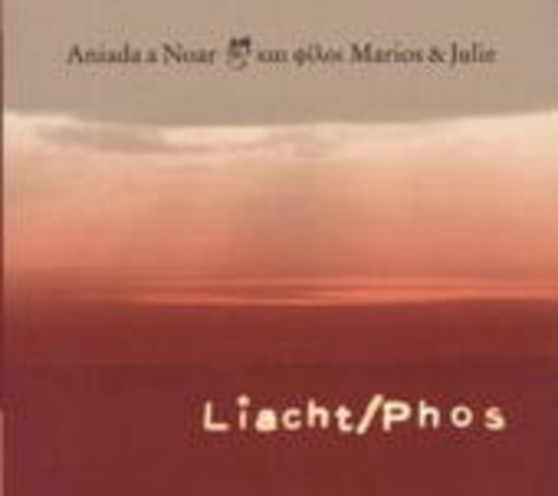 Aniada A Noar & Marios + Julie – Liacht/Phos
