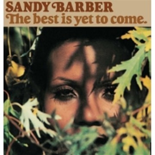 Sandy Barber – The Best Is Yet To Come