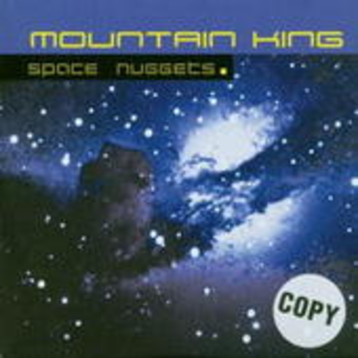 Mountain King – Space Nuggets