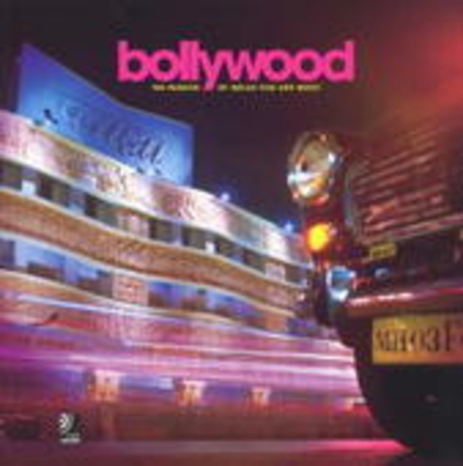 Bollywood – The Passion Of Indian Film And Music (Earbook)