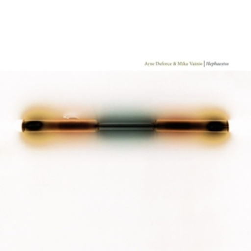 Arne Deforce & Mika Vainio – Hephaestus